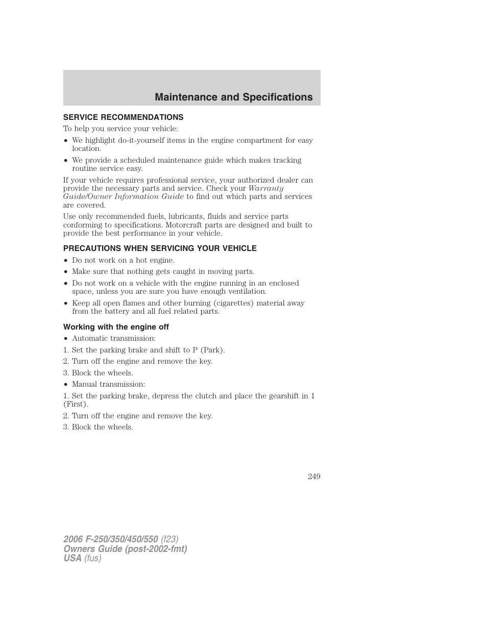 Maintenance and specifications, Service recommendations, Precautions when servicing your vehicle | Working with the engine off | FORD 2006 F-550 v.1 User Manual | Page 249 / 312