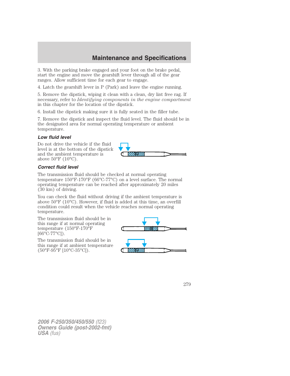 Low fluid level, Correct fluid level, Maintenance and specifications | FORD 2006 F-550 v.1 User Manual | Page 279 / 312