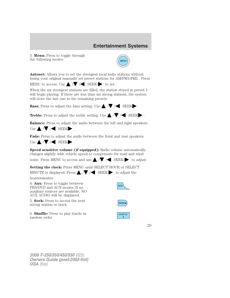 Entertainment systems | FORD 2006 F-550 v.1 User Manual | Page 29 / 312