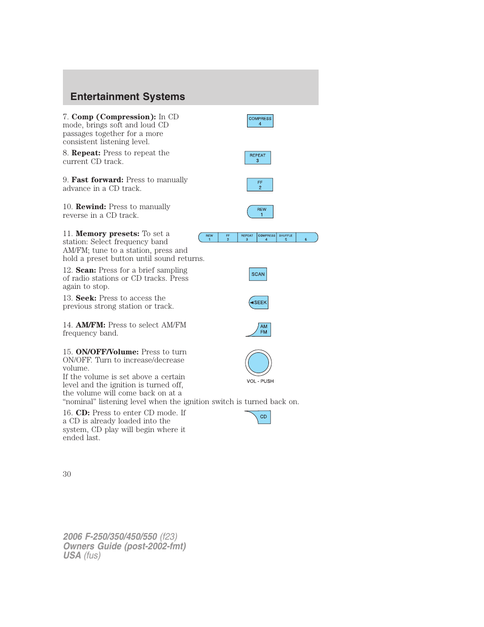 Entertainment systems | FORD 2006 F-550 v.1 User Manual | Page 30 / 312