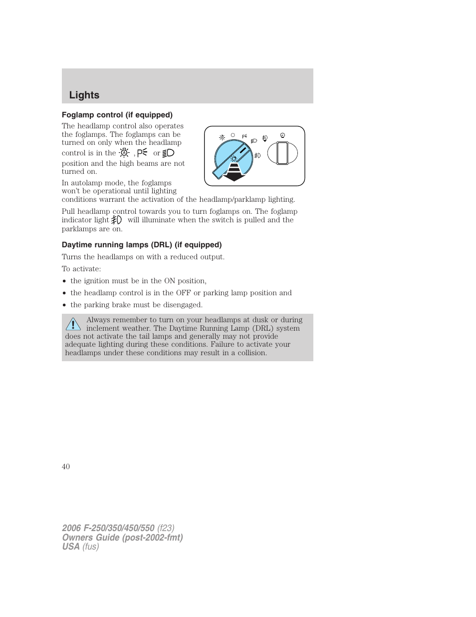 Foglamp control (if equipped), Daytime running lamps (drl) (if equipped), Lights | FORD 2006 F-550 v.1 User Manual | Page 40 / 312