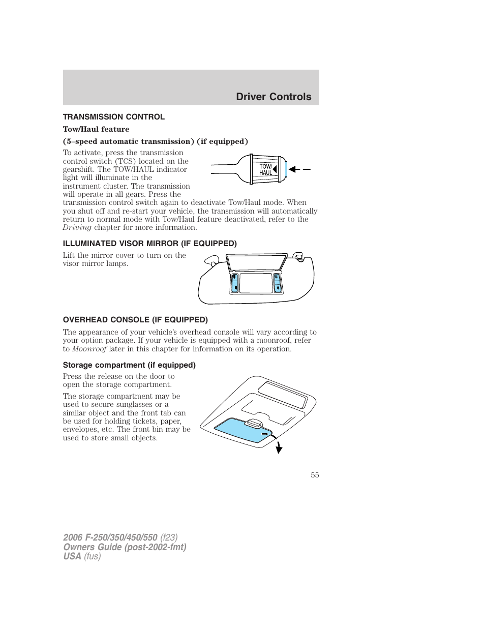 Transmission control, Illuminated visor mirror (if equipped), Overhead console (if equipped) | Storage compartment (if equipped), Driver controls | FORD 2006 F-550 v.1 User Manual | Page 55 / 312