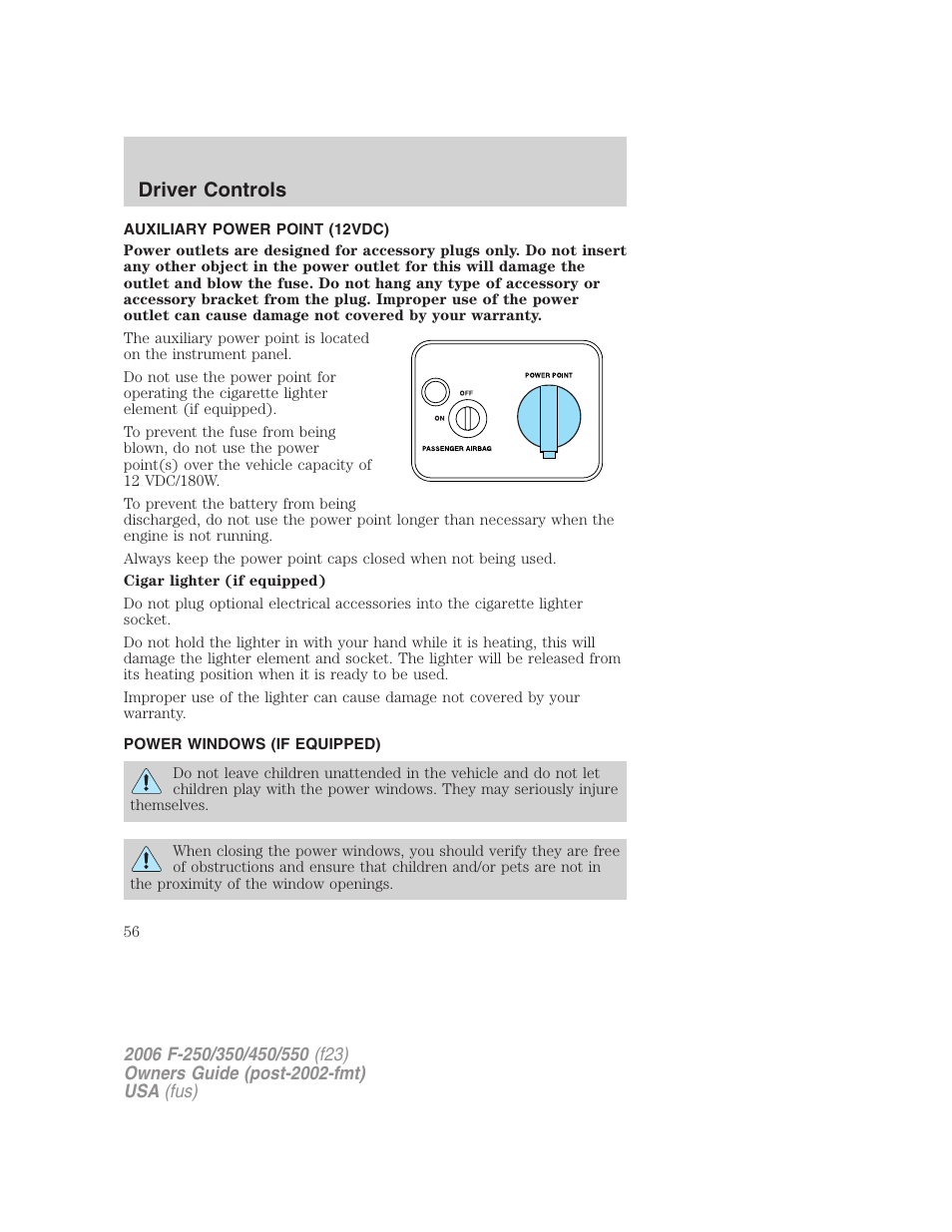 Auxiliary power point (12vdc), Power windows (if equipped), Power windows | Driver controls | FORD 2006 F-550 v.1 User Manual | Page 56 / 312