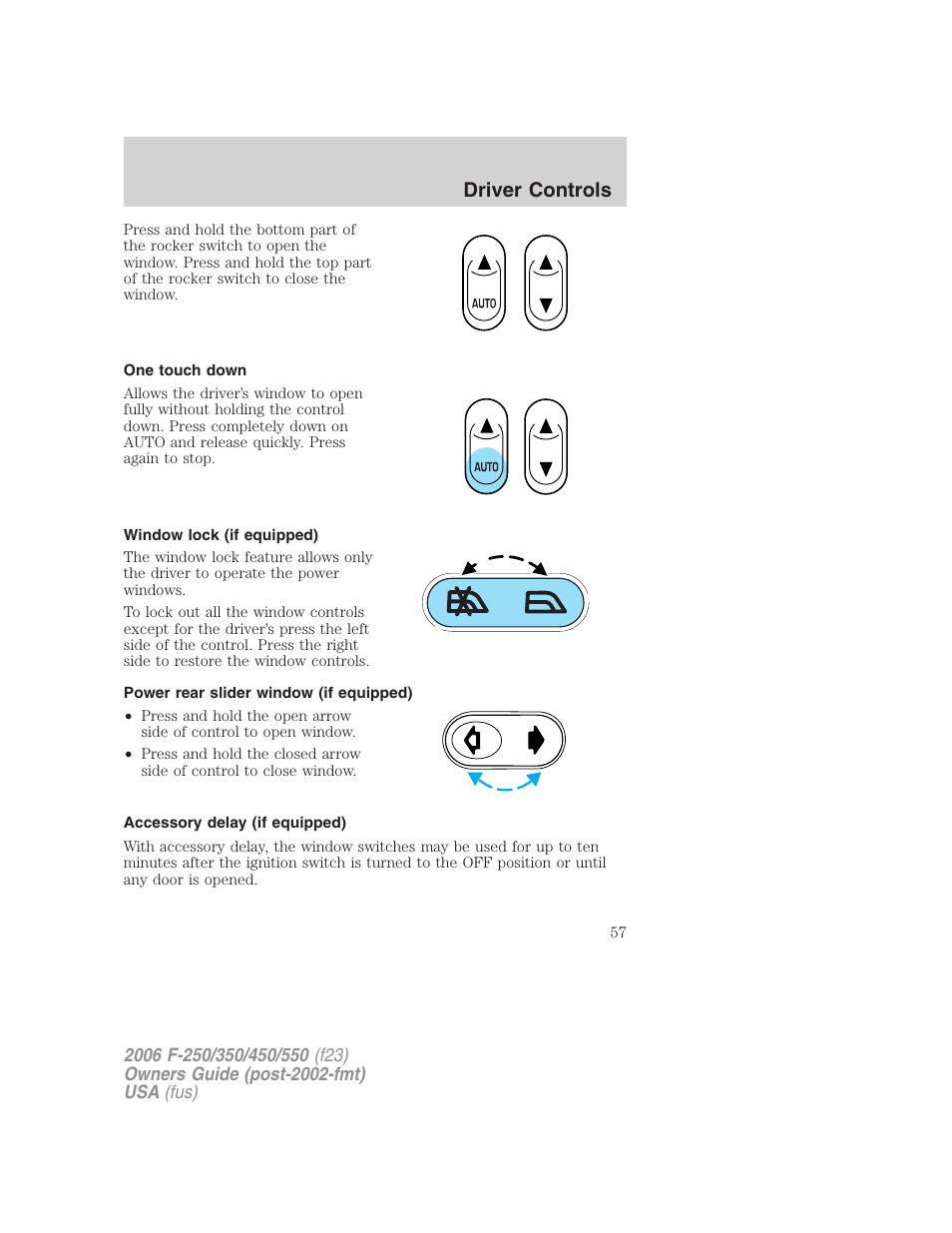 One touch down, Window lock (if equipped), Power rear slider window (if equipped) | Accessory delay (if equipped), Driver controls | FORD 2006 F-550 v.1 User Manual | Page 57 / 312