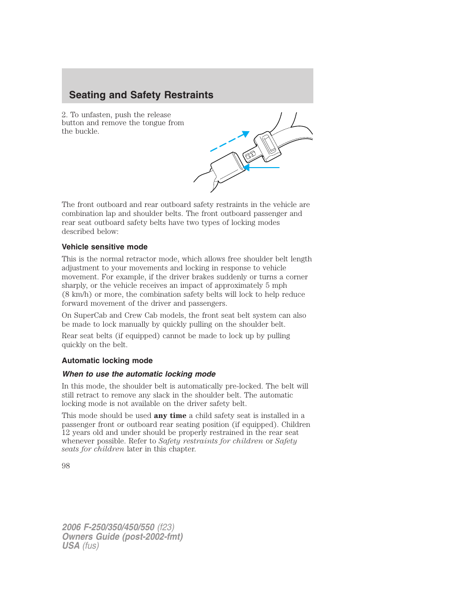 Vehicle sensitive mode, Automatic locking mode, When to use the automatic locking mode | Seating and safety restraints | FORD 2006 F-550 v.1 User Manual | Page 98 / 312