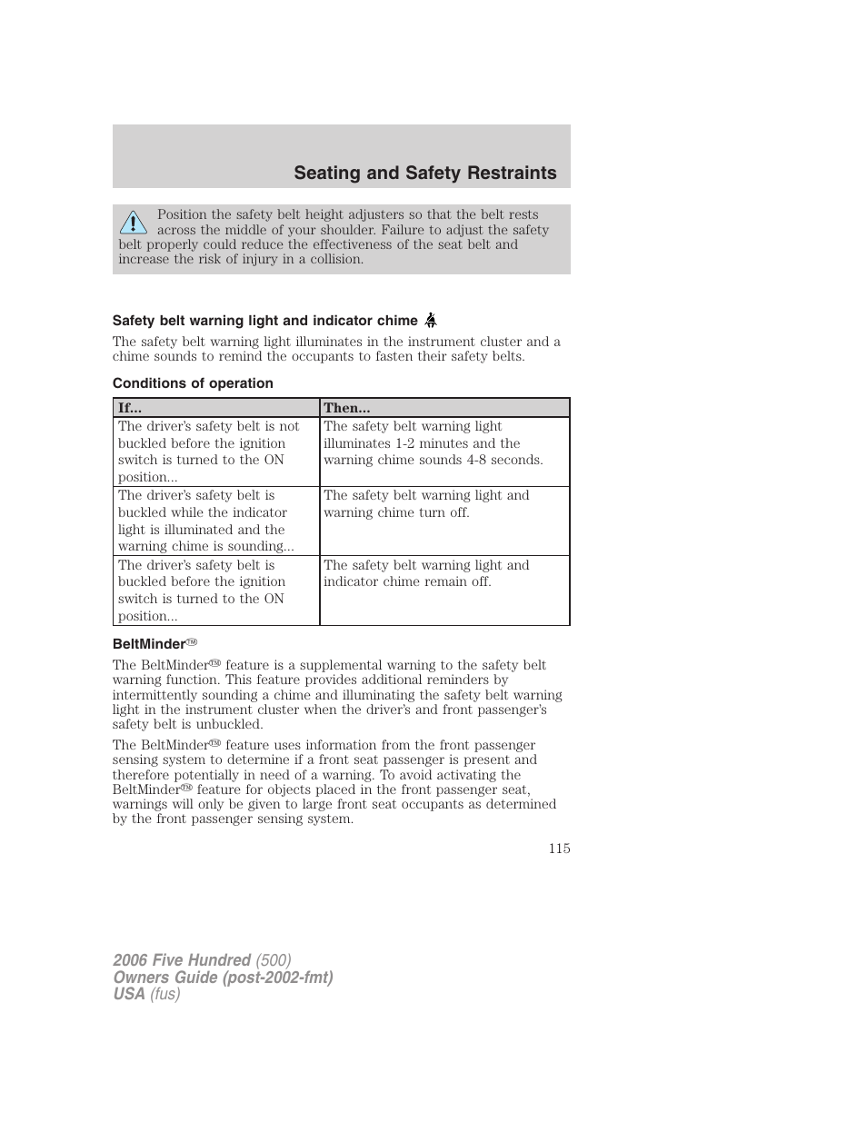 Safety belt warning light and indicator chime, Conditions of operation, Beltminder | Seating and safety restraints | FORD 2006 Five Hundred v.1 User Manual | Page 115 / 272