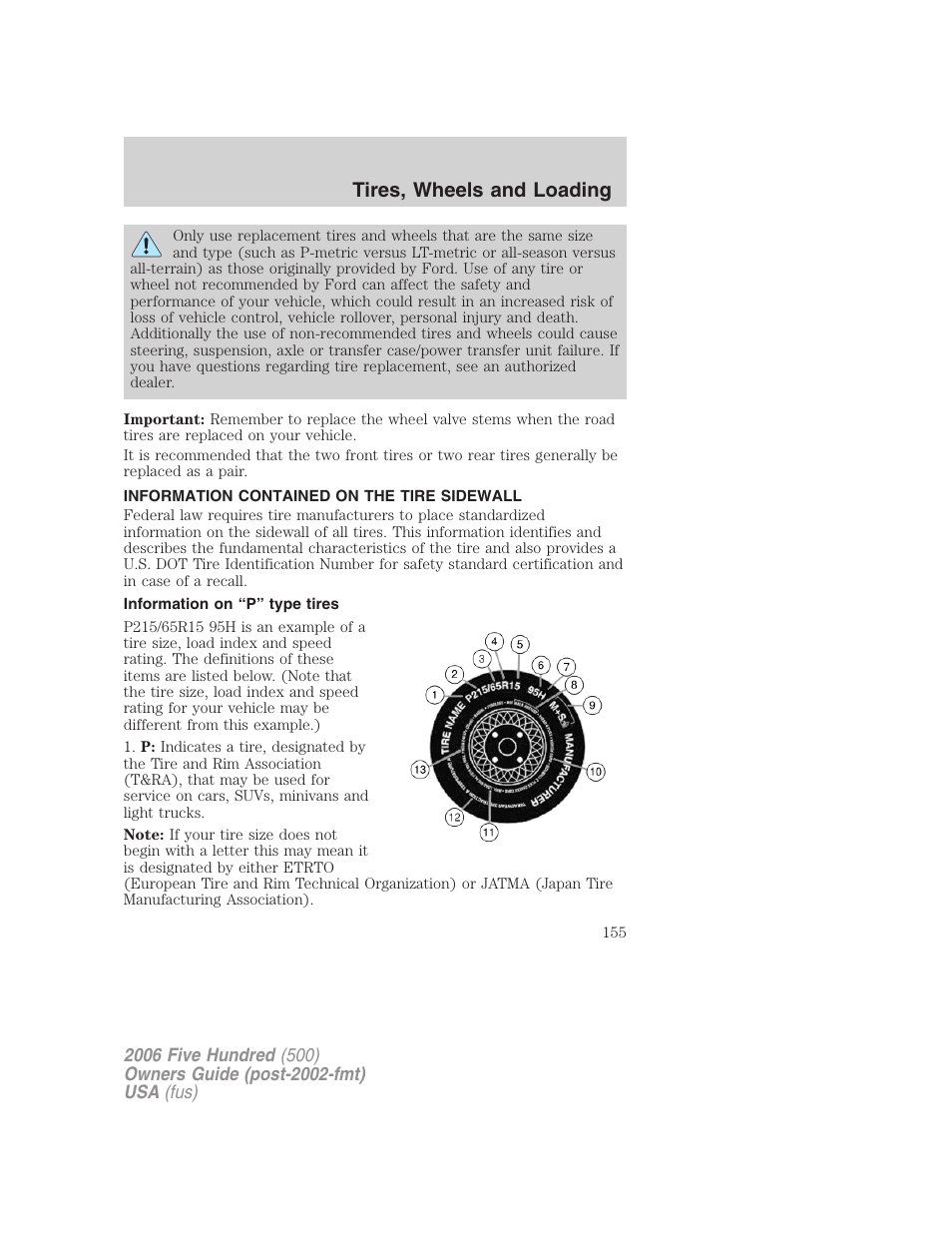 Information contained on the tire sidewall, Information on “p” type tires, Tires, wheels and loading | FORD 2006 Five Hundred v.1 User Manual | Page 155 / 272