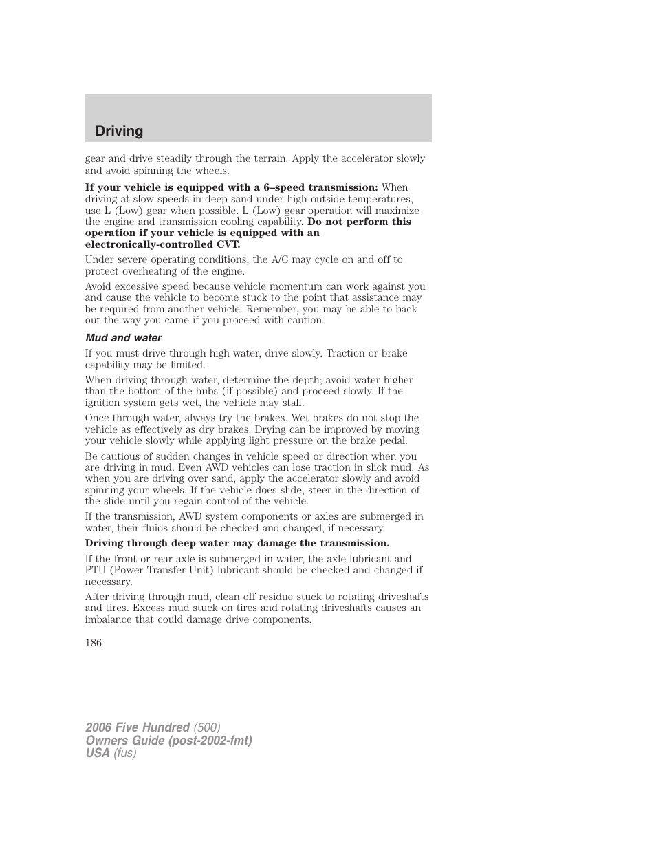 Mud and water, Driving | FORD 2006 Five Hundred v.1 User Manual | Page 186 / 272