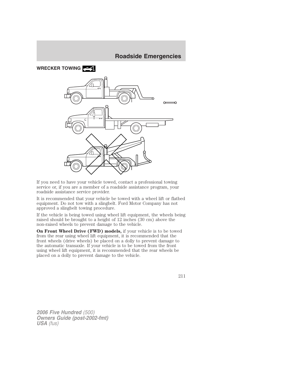 Wrecker towing, Roadside emergencies | FORD 2006 Five Hundred v.1 User Manual | Page 211 / 272