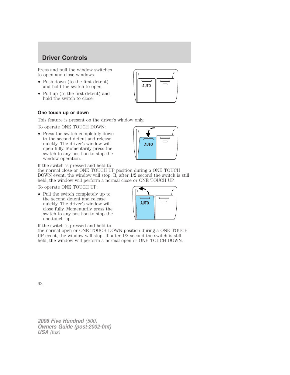 One touch up or down, Driver controls | FORD 2006 Five Hundred v.1 User Manual | Page 62 / 272