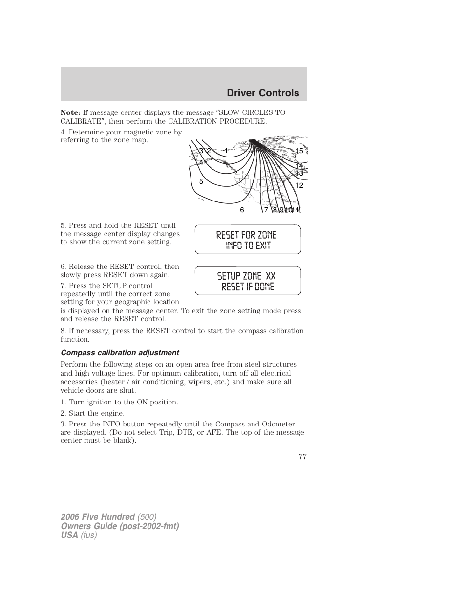 Compass calibration adjustment, Driver controls | FORD 2006 Five Hundred v.1 User Manual | Page 77 / 272