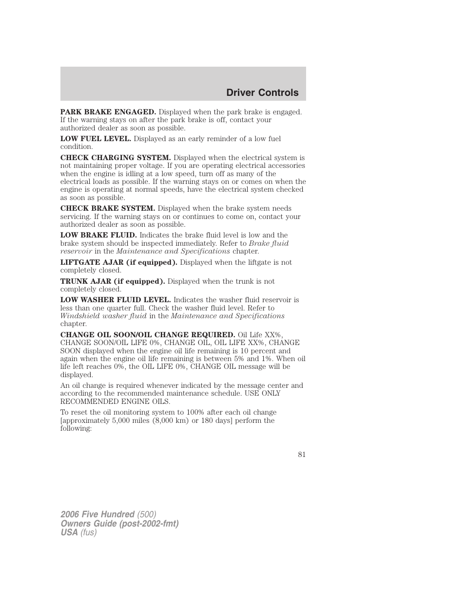 Driver controls | FORD 2006 Five Hundred v.1 User Manual | Page 81 / 272