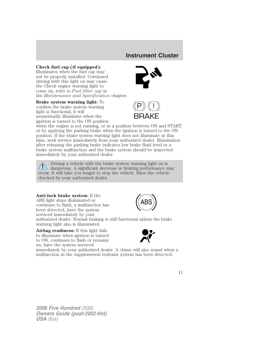 P! brake abs | FORD 2006 Five Hundred v.2 User Manual | Page 11 / 280
