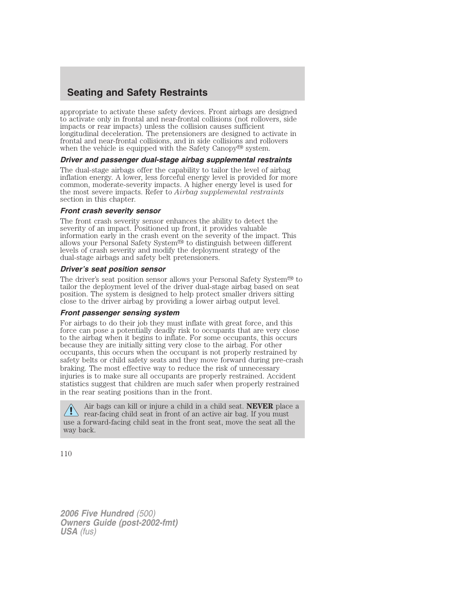 Front crash severity sensor, Driver’s seat position sensor, Front passenger sensing system | Seating and safety restraints | FORD 2006 Five Hundred v.2 User Manual | Page 110 / 280