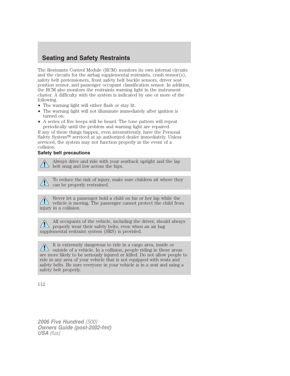 Safety belt precautions, Seating and safety restraints | FORD 2006 Five Hundred v.2 User Manual | Page 112 / 280