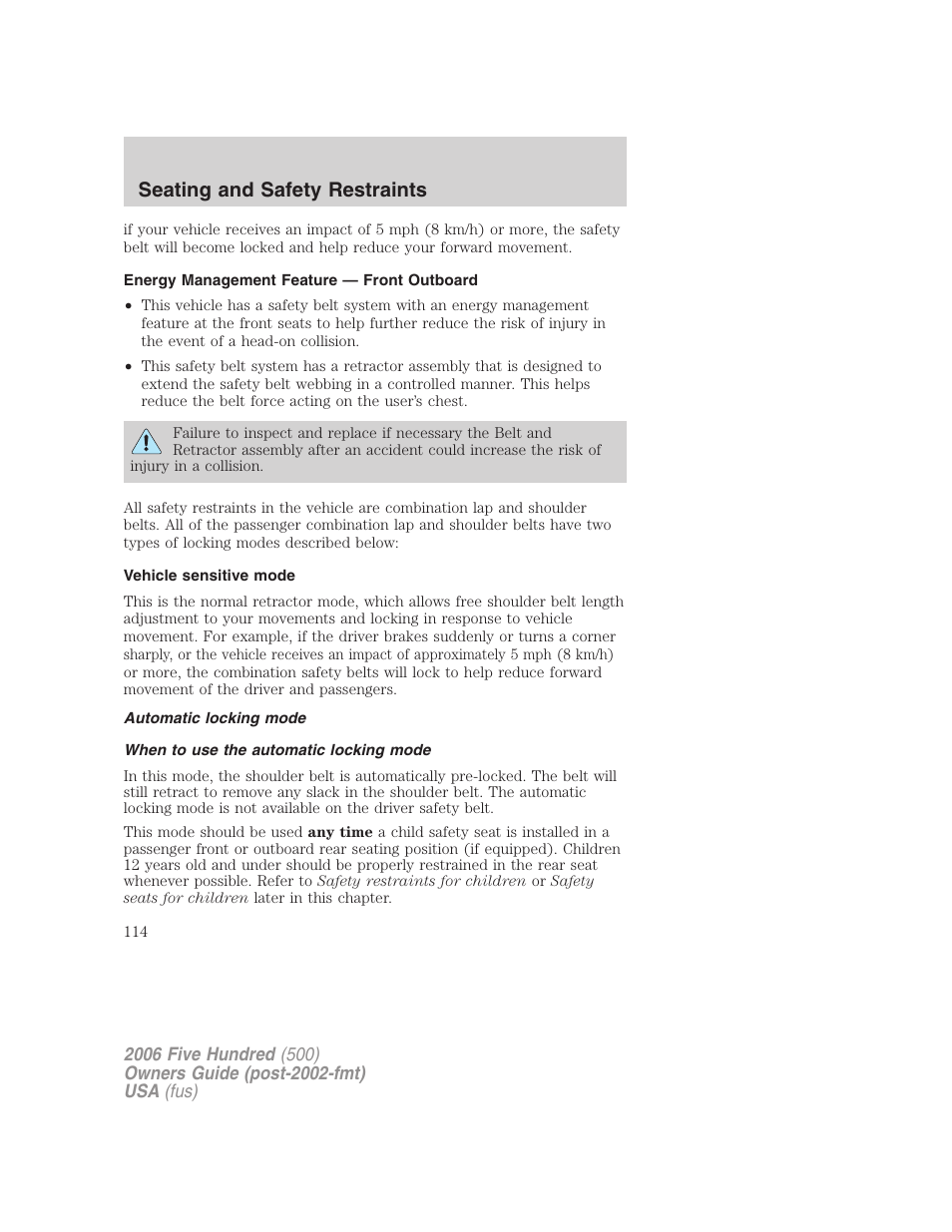 Energy management feature — front outboard, Vehicle sensitive mode, Automatic locking mode | When to use the automatic locking mode, Seating and safety restraints | FORD 2006 Five Hundred v.2 User Manual | Page 114 / 280