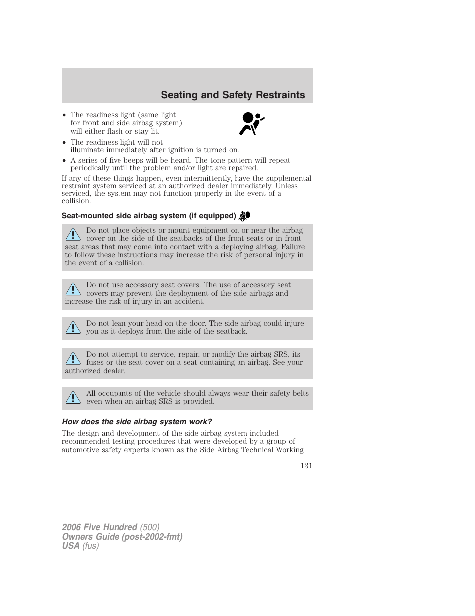 Seat-mounted side airbag system (if equipped), How does the side airbag system work, Seating and safety restraints | FORD 2006 Five Hundred v.2 User Manual | Page 131 / 280