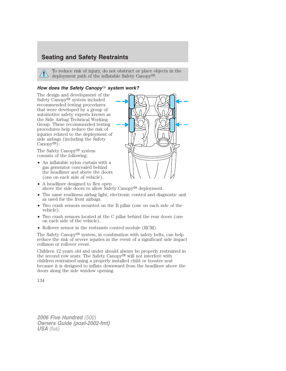 How does the safety canopy system work, Seating and safety restraints | FORD 2006 Five Hundred v.2 User Manual | Page 134 / 280