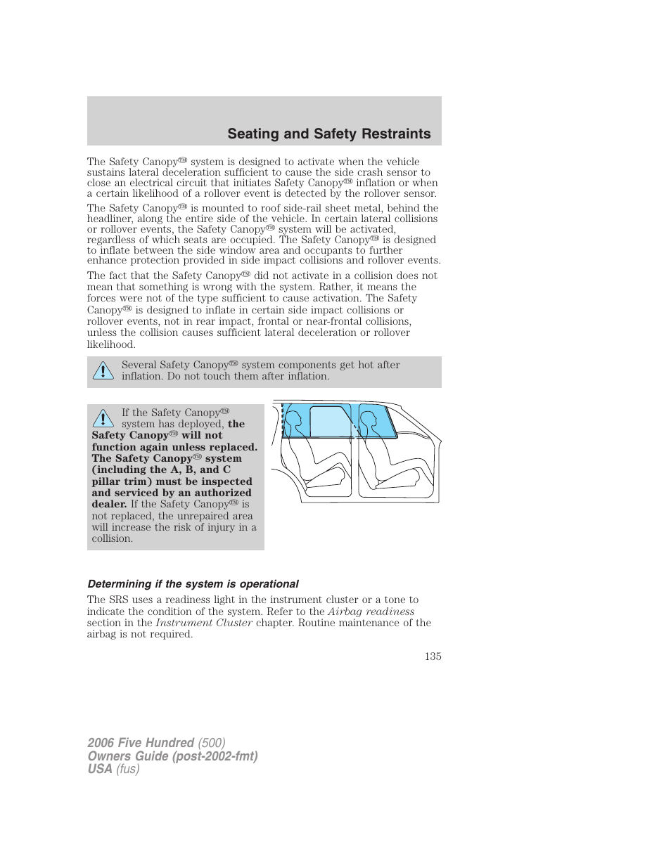 Determining if the system is operational, Seating and safety restraints | FORD 2006 Five Hundred v.2 User Manual | Page 135 / 280