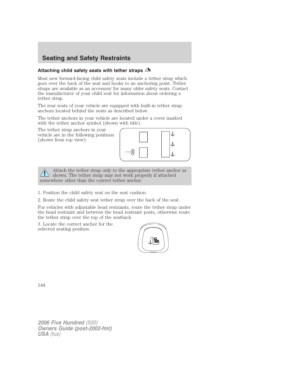 Attaching child safety seats with tether straps, Seating and safety restraints | FORD 2006 Five Hundred v.2 User Manual | Page 144 / 280