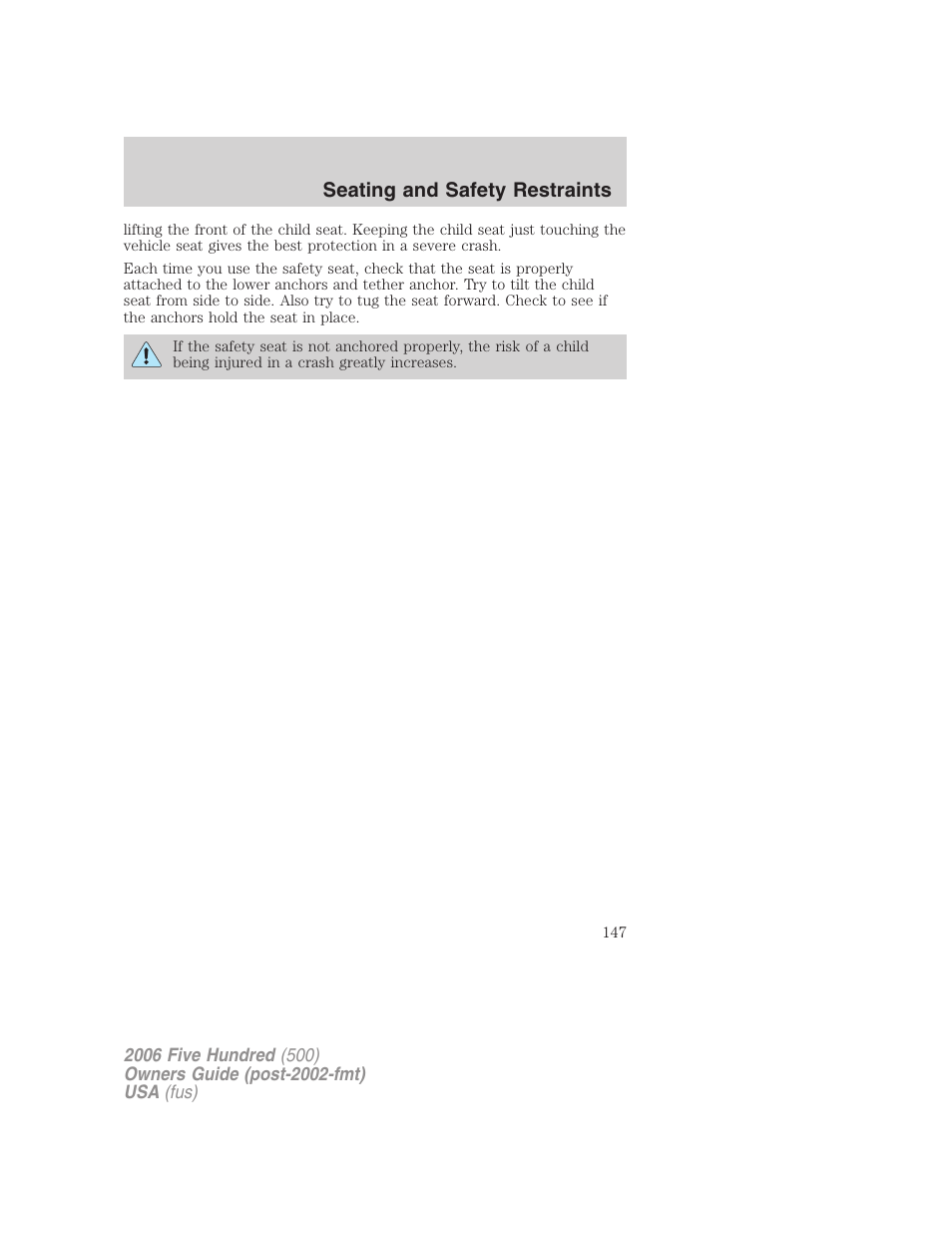 Seating and safety restraints | FORD 2006 Five Hundred v.2 User Manual | Page 147 / 280