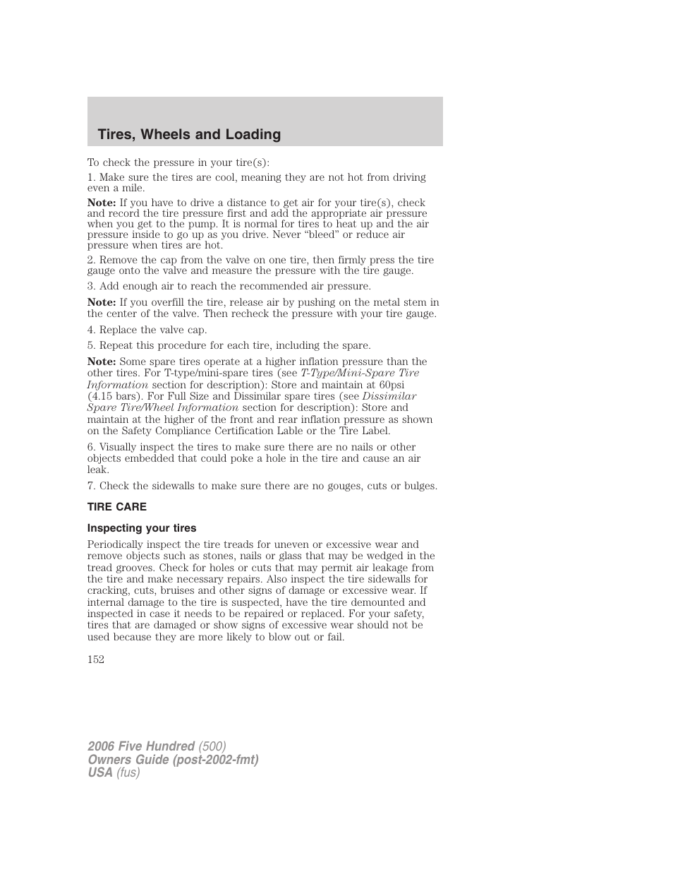 Tire care, Inspecting your tires, Tires, wheels and loading | FORD 2006 Five Hundred v.2 User Manual | Page 152 / 280