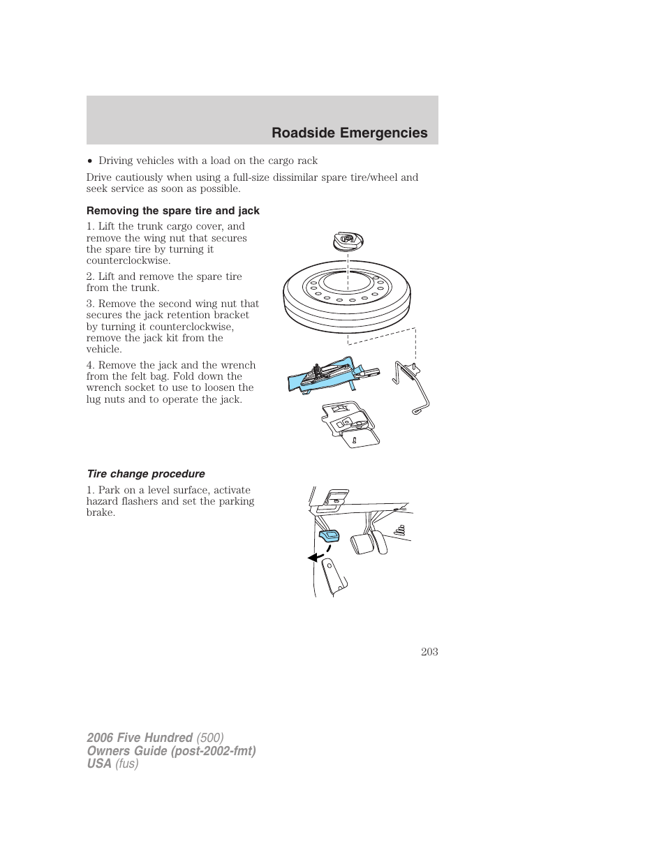 Removing the spare tire and jack, Tire change procedure, Roadside emergencies | FORD 2006 Five Hundred v.2 User Manual | Page 203 / 280
