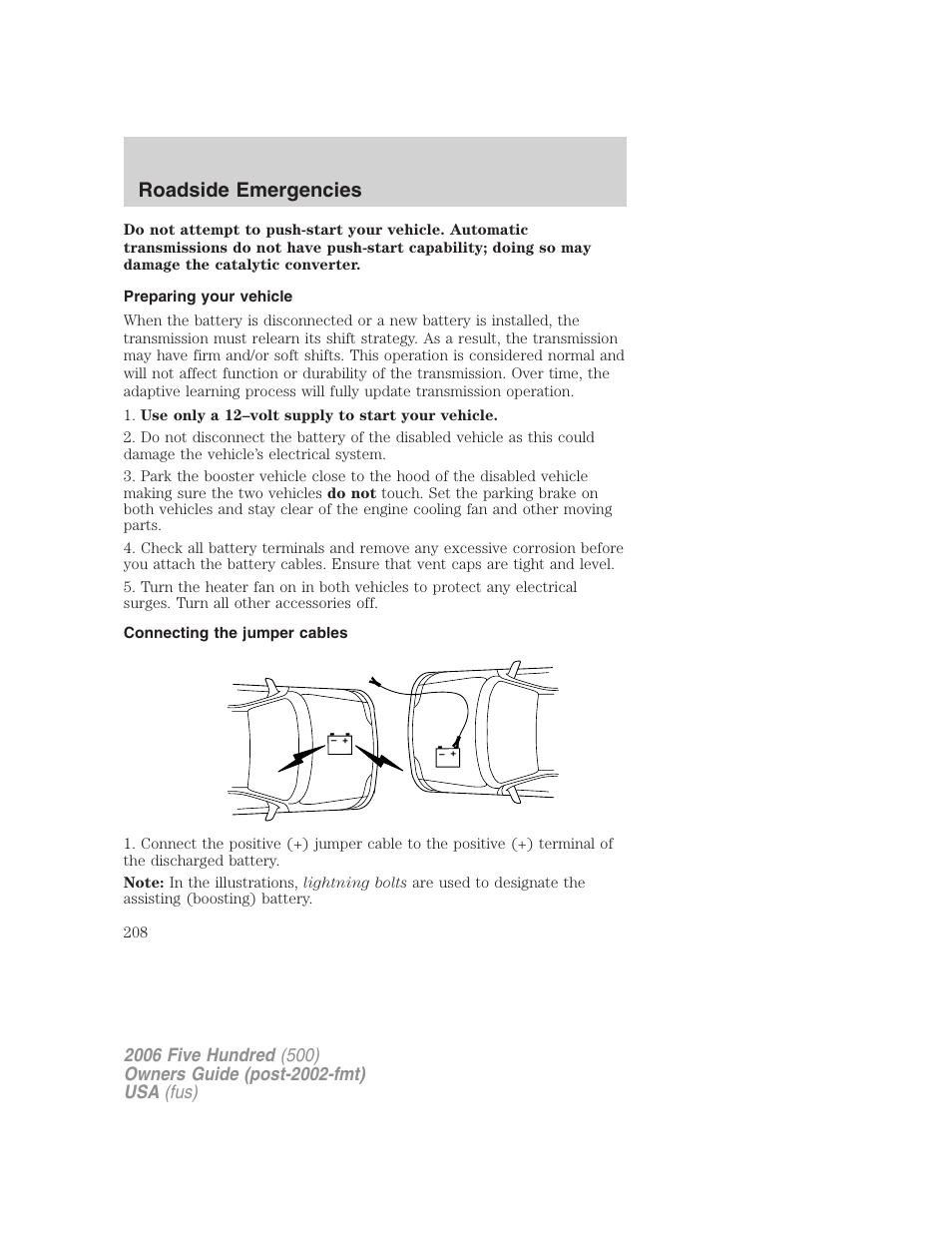 Preparing your vehicle, Connecting the jumper cables, Roadside emergencies | FORD 2006 Five Hundred v.2 User Manual | Page 208 / 280