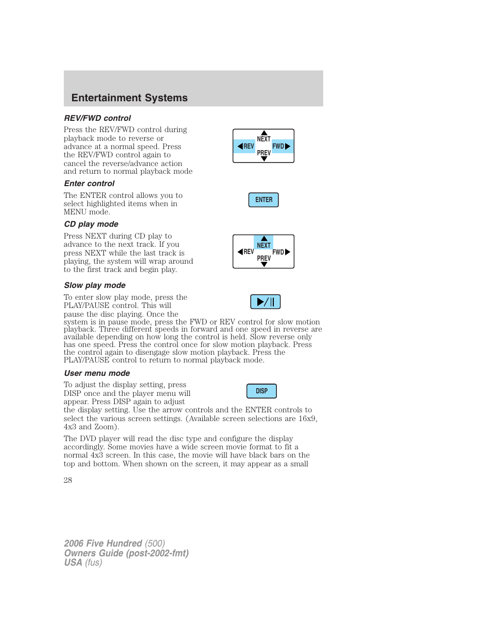 Rev/fwd control, Enter control, Cd play mode | Slow play mode, User menu mode, Entertainment systems | FORD 2006 Five Hundred v.2 User Manual | Page 28 / 280