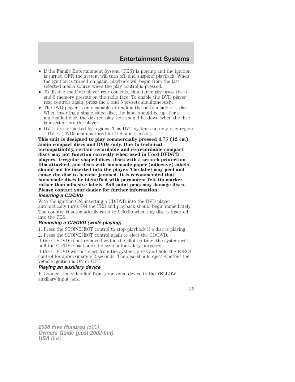 Inserting a cd/dvd, Removing a cd/dvd (while playing), Playing an auxiliary device | Entertainment systems | FORD 2006 Five Hundred v.2 User Manual | Page 35 / 280