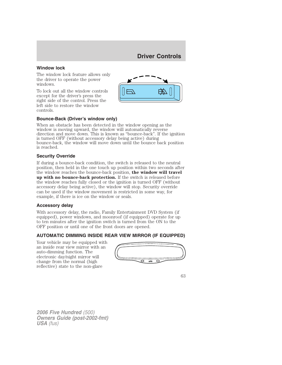 Window lock, Bounce-back (driver’s window only), Security override | Accessory delay, Driver controls | FORD 2006 Five Hundred v.2 User Manual | Page 63 / 280