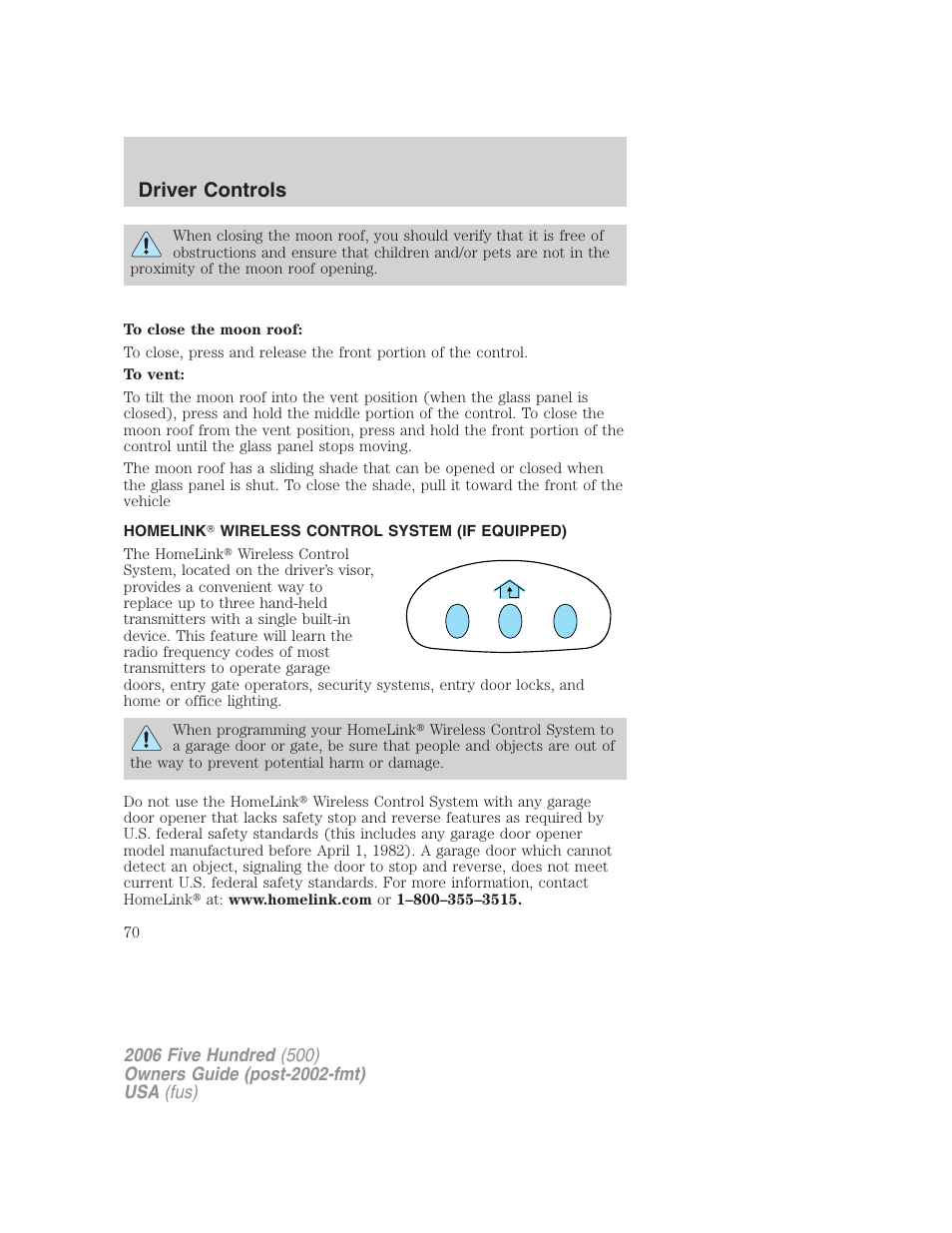 Homelink wireless control system (if equipped), Driver controls | FORD 2006 Five Hundred v.2 User Manual | Page 70 / 280