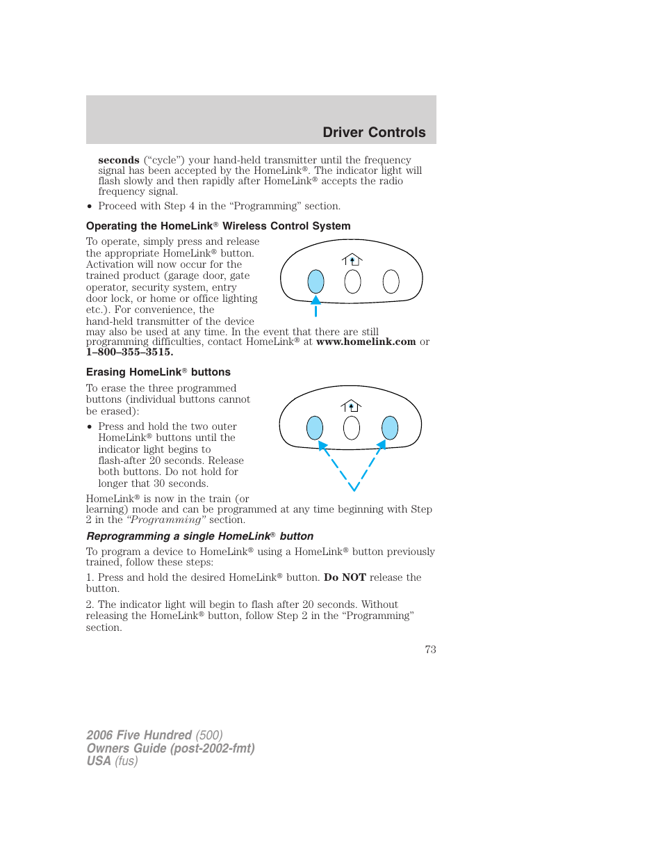 Operating the homelink wireless control system, Erasing homelink buttons, Reprogramming a single homelink button | Driver controls | FORD 2006 Five Hundred v.2 User Manual | Page 73 / 280