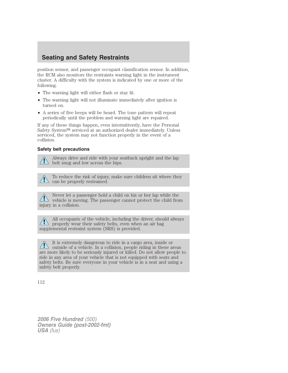 Safety belt precautions, Seating and safety restraints | FORD 2006 Five Hundred v.3 User Manual | Page 112 / 280