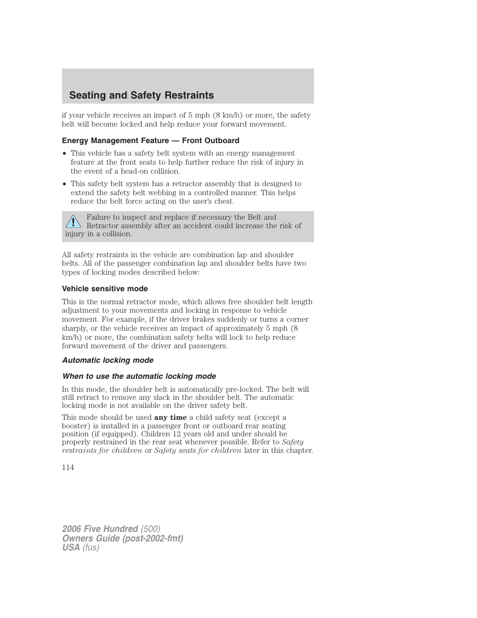 Energy management feature — front outboard, Vehicle sensitive mode, Automatic locking mode | When to use the automatic locking mode, Seating and safety restraints | FORD 2006 Five Hundred v.3 User Manual | Page 114 / 280