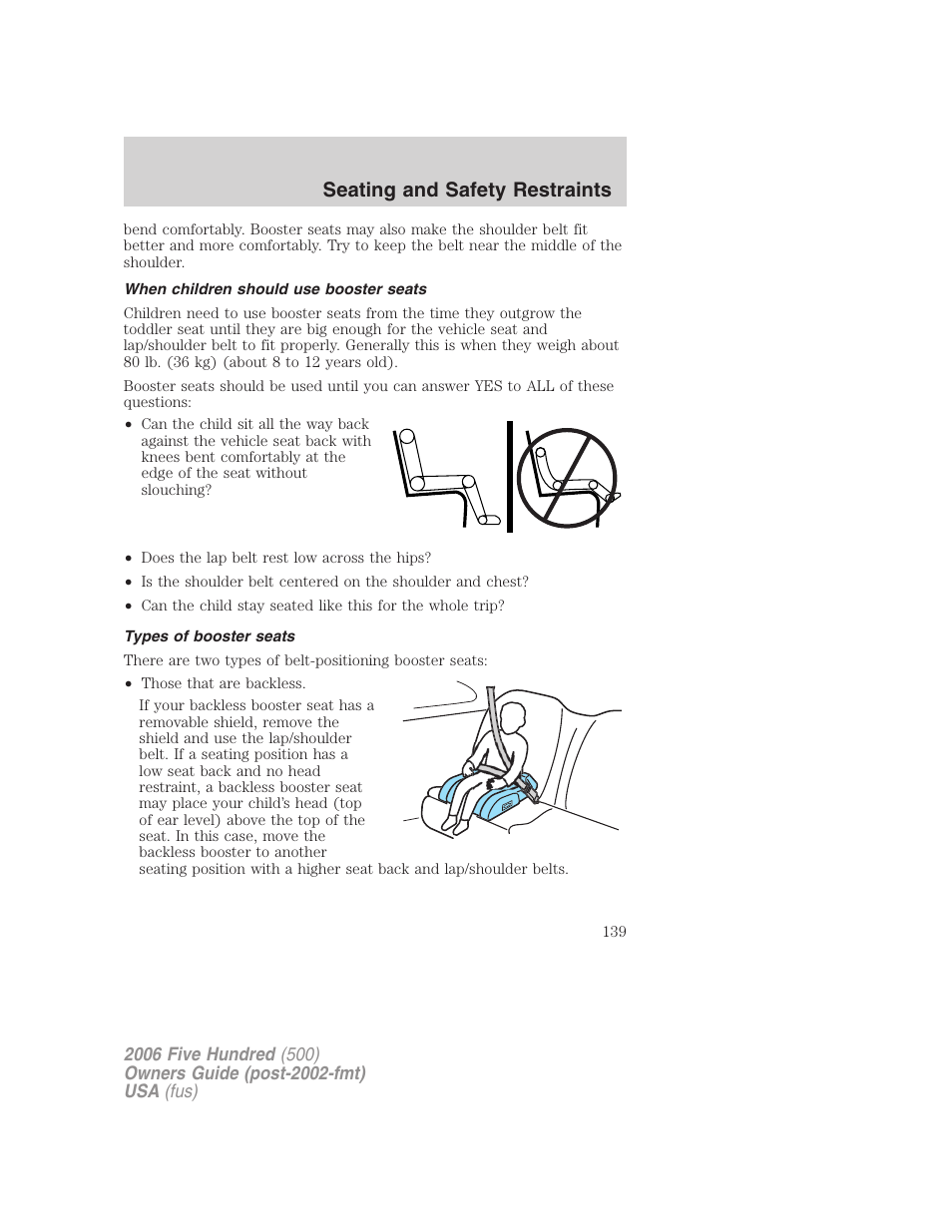 When children should use booster seats, Types of booster seats, Seating and safety restraints | FORD 2006 Five Hundred v.3 User Manual | Page 139 / 280