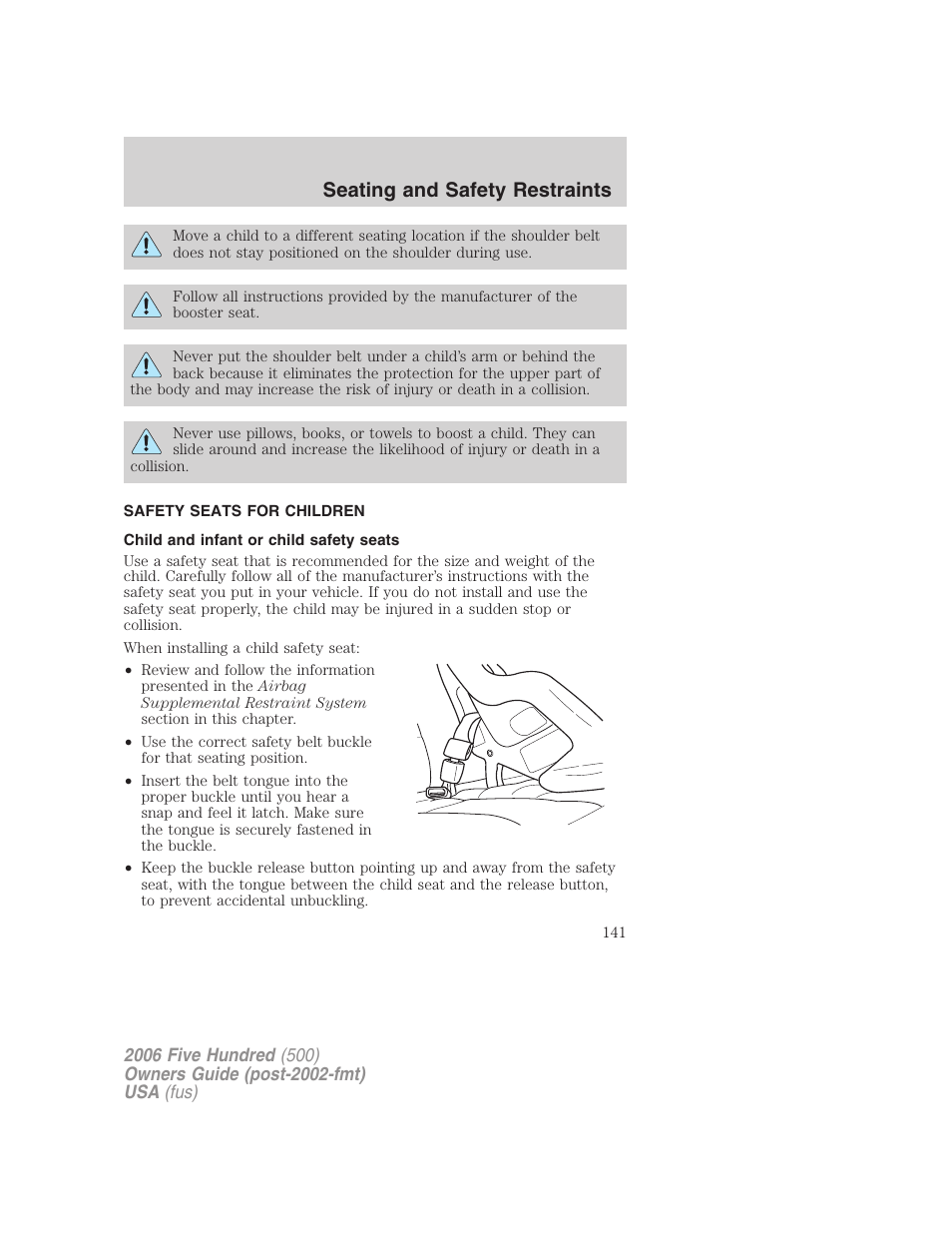 Safety seats for children, Child and infant or child safety seats, Seating and safety restraints | FORD 2006 Five Hundred v.3 User Manual | Page 141 / 280