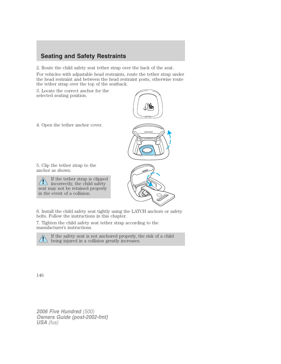 Seating and safety restraints | FORD 2006 Five Hundred v.3 User Manual | Page 146 / 280