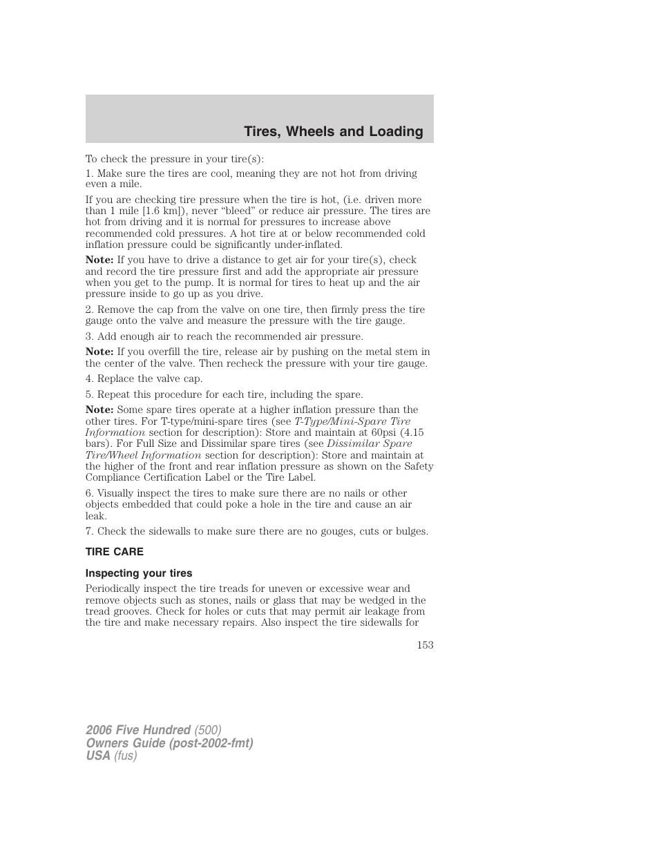 Tire care, Inspecting your tires, Tires, wheels and loading | FORD 2006 Five Hundred v.3 User Manual | Page 153 / 280