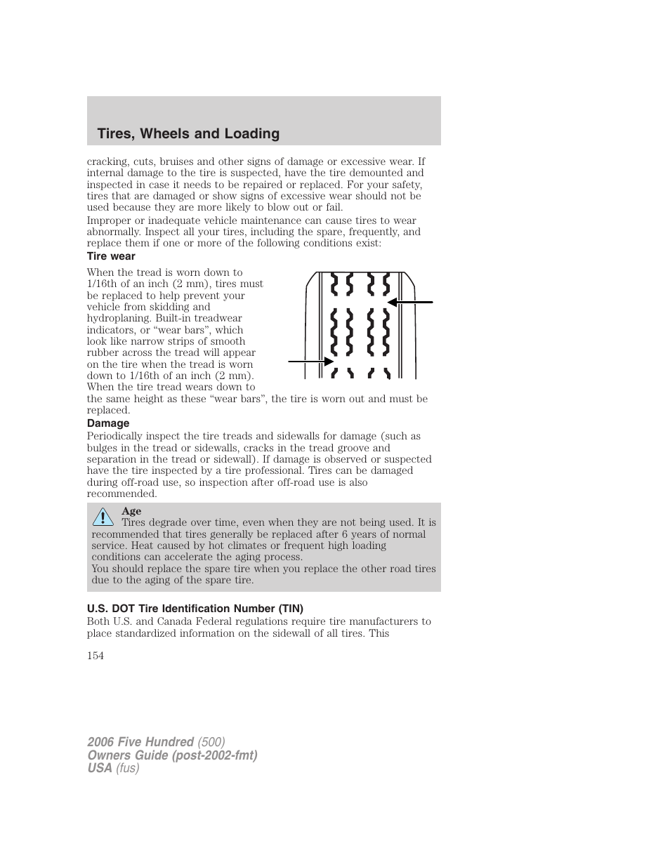 Tire wear, Damage, U.s. dot tire identification number (tin) | Tires, wheels and loading | FORD 2006 Five Hundred v.3 User Manual | Page 154 / 280