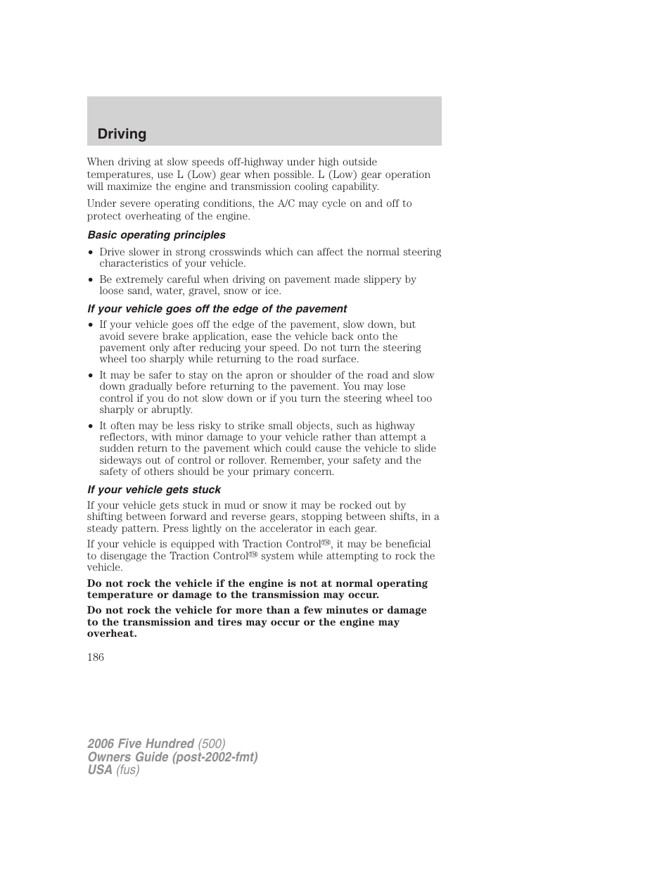 Basic operating principles, If your vehicle goes off the edge of the pavement, If your vehicle gets stuck | Driving | FORD 2006 Five Hundred v.3 User Manual | Page 186 / 280