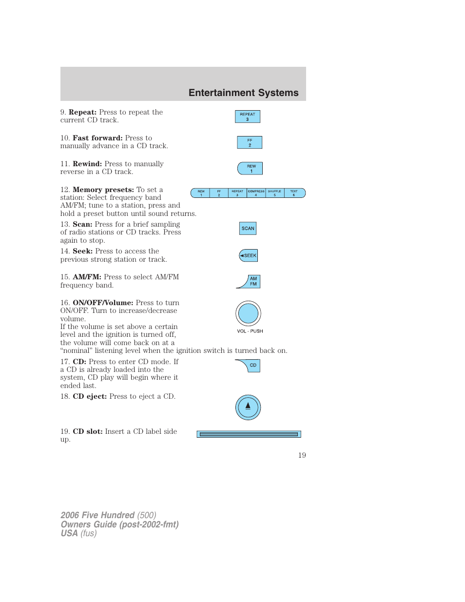 Entertainment systems | FORD 2006 Five Hundred v.3 User Manual | Page 19 / 280