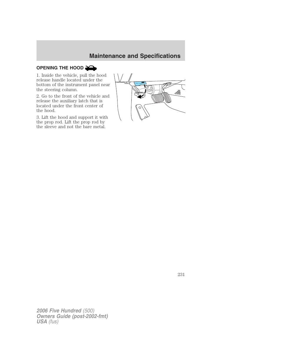 Opening the hood, Maintenance and specifications | FORD 2006 Five Hundred v.3 User Manual | Page 231 / 280