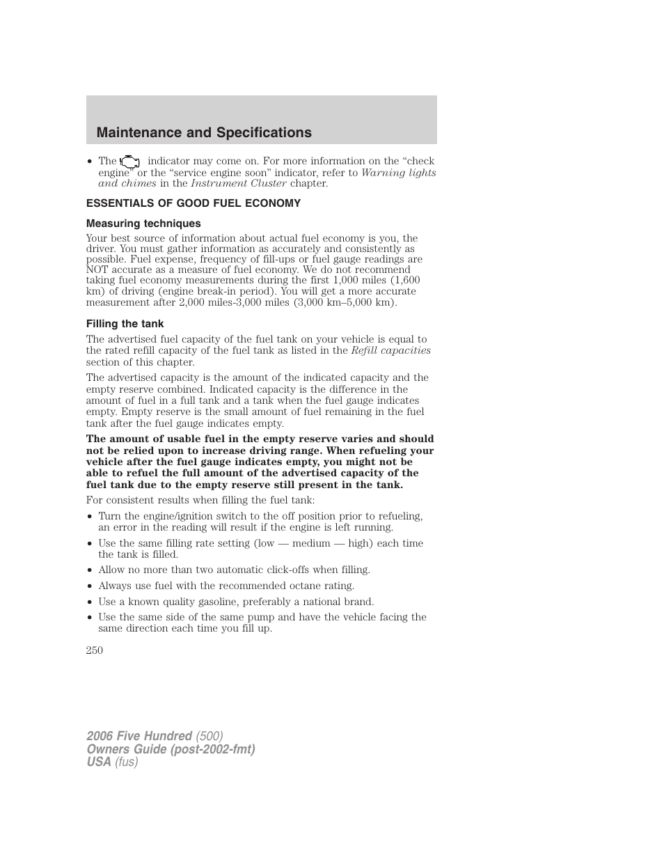 Essentials of good fuel economy, Measuring techniques, Filling the tank | Maintenance and specifications | FORD 2006 Five Hundred v.3 User Manual | Page 250 / 280