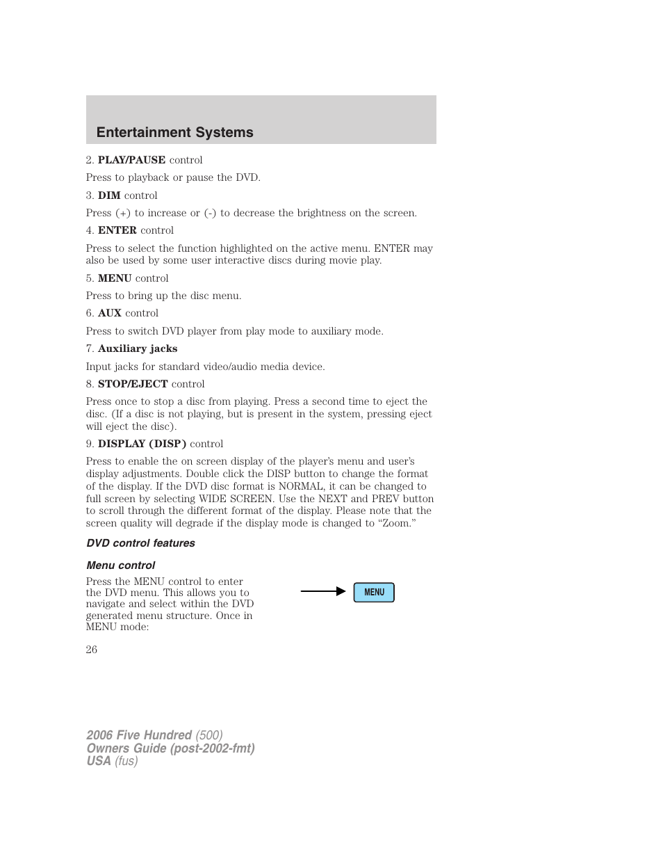 Dvd control features, Menu control, Entertainment systems | FORD 2006 Five Hundred v.3 User Manual | Page 26 / 280