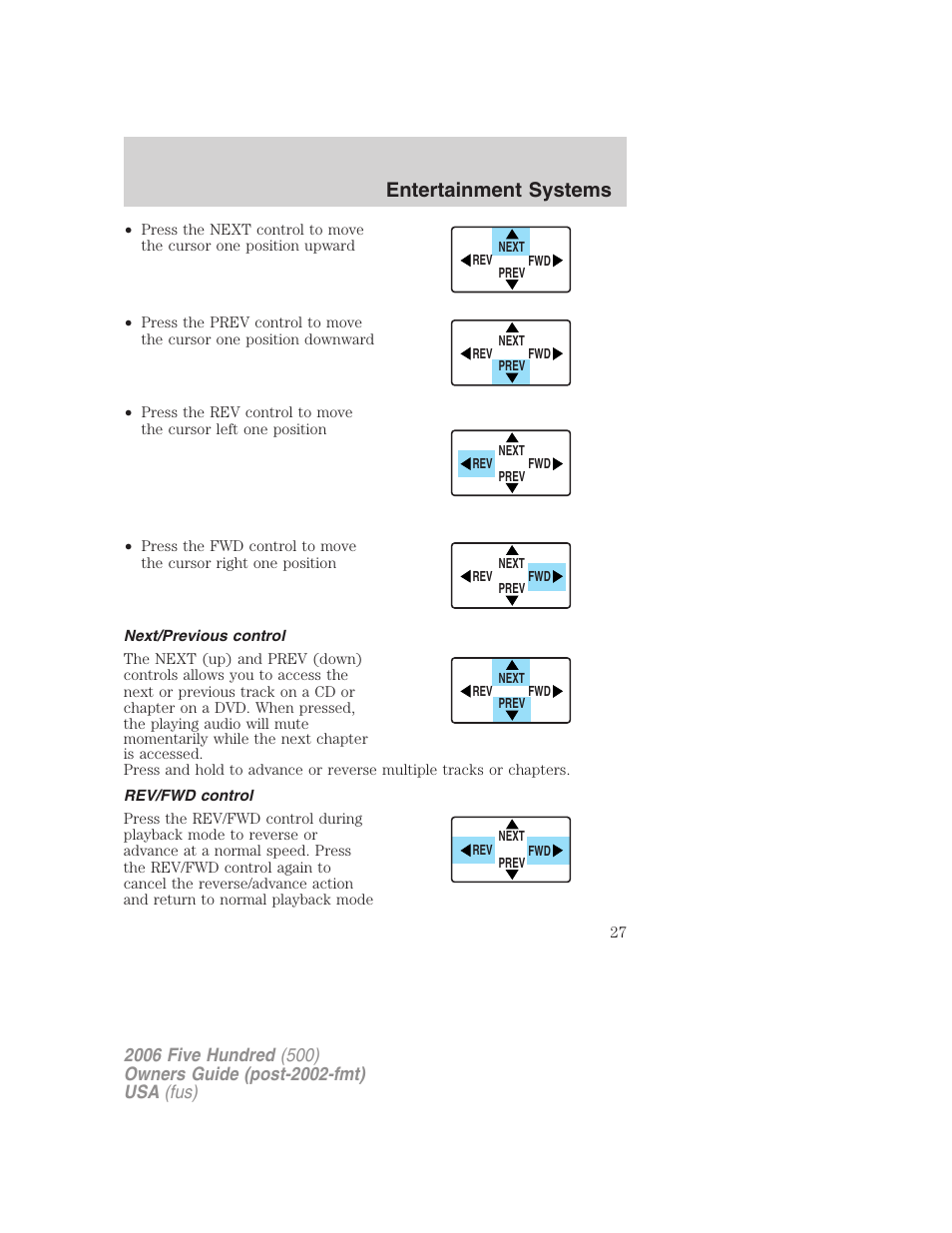 Next/previous control, Rev/fwd control, Entertainment systems | FORD 2006 Five Hundred v.3 User Manual | Page 27 / 280