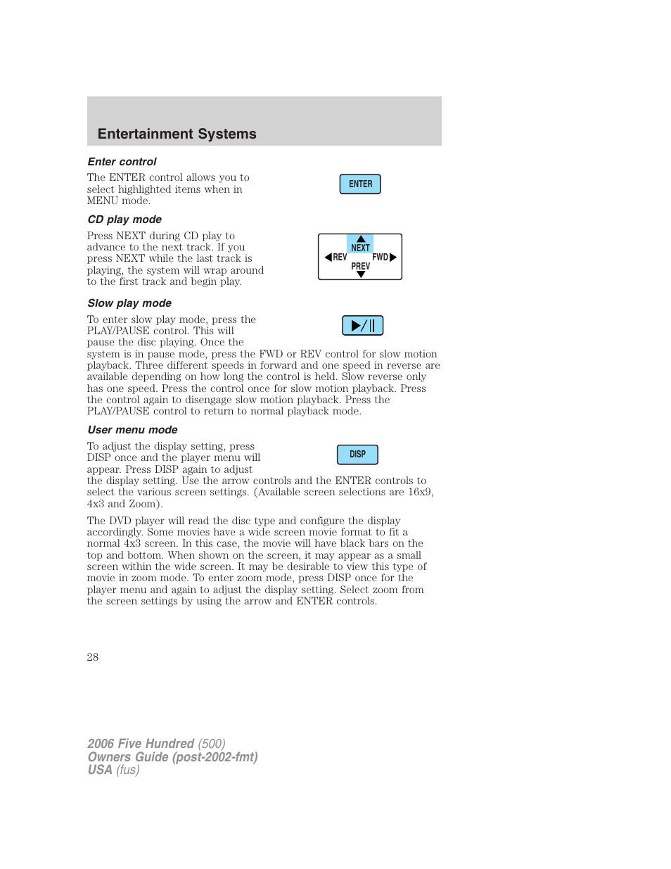 Enter control, Cd play mode, Slow play mode | User menu mode, Entertainment systems | FORD 2006 Five Hundred v.3 User Manual | Page 28 / 280