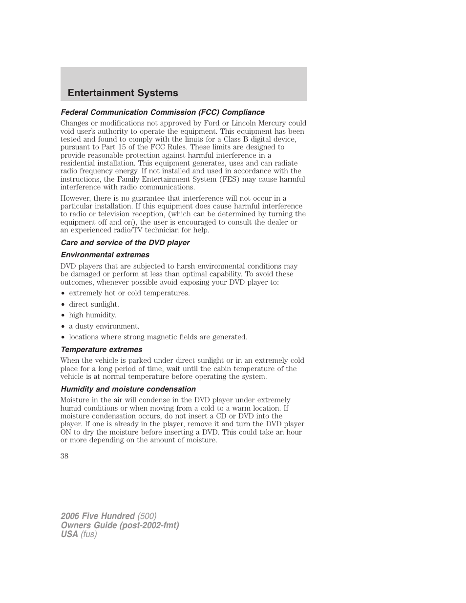Federal communication commission (fcc) compliance, Care and service of the dvd player, Environmental extremes | Temperature extremes, Humidity and moisture condensation, Entertainment systems | FORD 2006 Five Hundred v.3 User Manual | Page 38 / 280