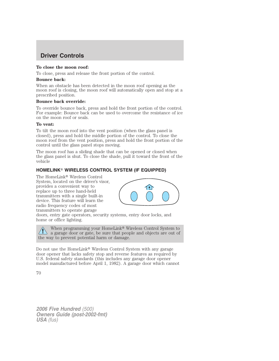 Homelink wireless control system (if equipped), Driver controls | FORD 2006 Five Hundred v.3 User Manual | Page 70 / 280