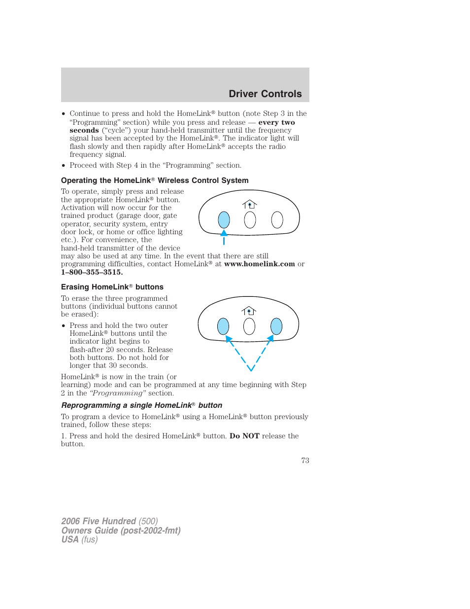 Operating the homelink wireless control system, Erasing homelink buttons, Reprogramming a single homelink button | Driver controls | FORD 2006 Five Hundred v.3 User Manual | Page 73 / 280